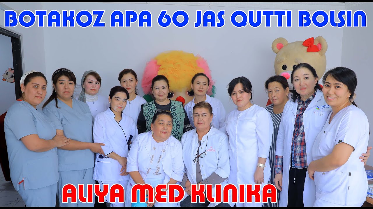 BOTAKOZ APA 60 JAS QUTTI BOLSIN ALIYA MED KILINIKASI XAMKASIBLAR SAYDANA STUDIO 97 146 00 51