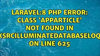 laravel:8 PHP Error: Class 'App\Article' not found in...