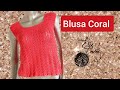 Blusa Coral a crochet todas las tallas #eliz_crochet #tejedoras #crochet #ganchillo
