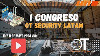 CONGRESO OT SECURITY LATAM 2024