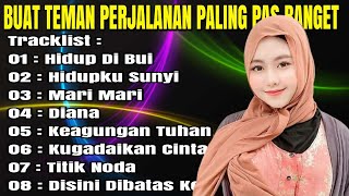 DJ NONTOP PAS BANGET BUAT NEMANI PERJALANAN FULL ALBUM - HIDUP DIBUI | HIDUPKU SUNYI | MARI MARI