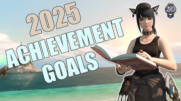 My 2025 Achievement Plans in Final Fantasy XIV