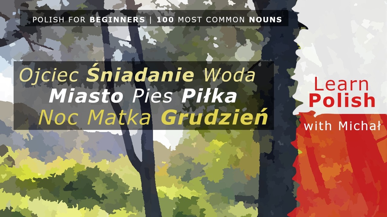 10 Basic Polish Nouns | Polish for Beginners