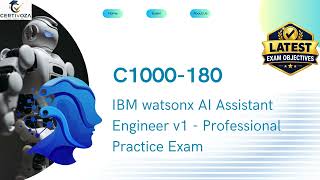 C1000-180 IBM watsonx AI Assistant Engineer v1 – Professional Practice Exam | Certivoza