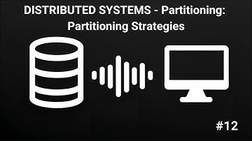 Distributed Systems #12 - Partitioning: Partitioning Strategies - AI-Podcast for Tech Interview Prep