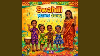 Swahili Name Song - Karibu Kidz