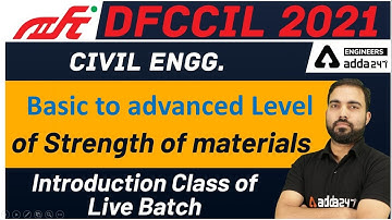 DFCCIL 2021 | Civil Engg. Demo -01 | Strength of materials | Introduction class of Live Batch