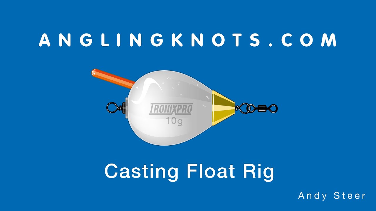 How To Tie A Casting Float Rig 