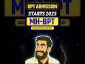 BPT ADMISSION STARTED VIA NEET UG IN MAHARASHTRA #bpt #bptadmission2025 #neet #shorts