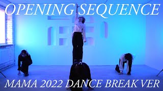 TXT (투모로우바이투게더) ‘Opening Sequence’ + 2022 MAMA AWARDS Dance Break ver. | Dance Cover by BDoLG