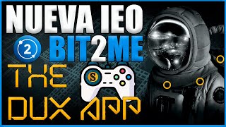 🚀DUX Nueva IEO en Bit2Me Launchpad + NFT GRATIS Para todos los participantes #Bit2Me #DUX #P2P