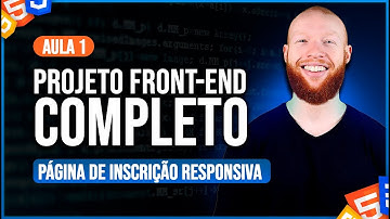 Projeto Front-end (HTML, CSS e Javascript) Completo - Página de Inscrição Responsiva [Aula 1/7]