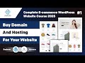 Buy Domain &amp; Hosting for E-Commerce Website |Complete WordPress Development video 2025 (Hindi/Urdu)