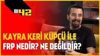 NASA ÜSTÜ OYUNLAR VE KARSTA KOLONİLEŞME | FRP Muhabbeti w/ Kayra Keri Küpçü