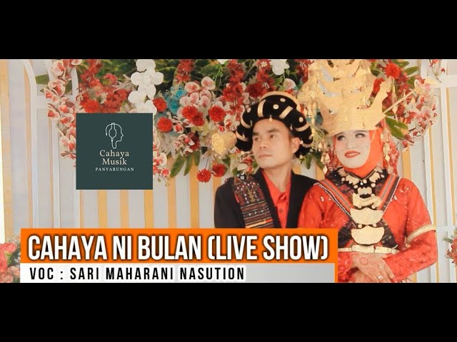 Live Show - Cahaya Ni Bulan (Sari Maharani) class=
