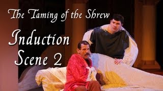 The Taming of the Shrew: Induction Scene 2 (Summer 2012)