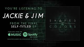 Shapes & Colors | Jackie & Jim