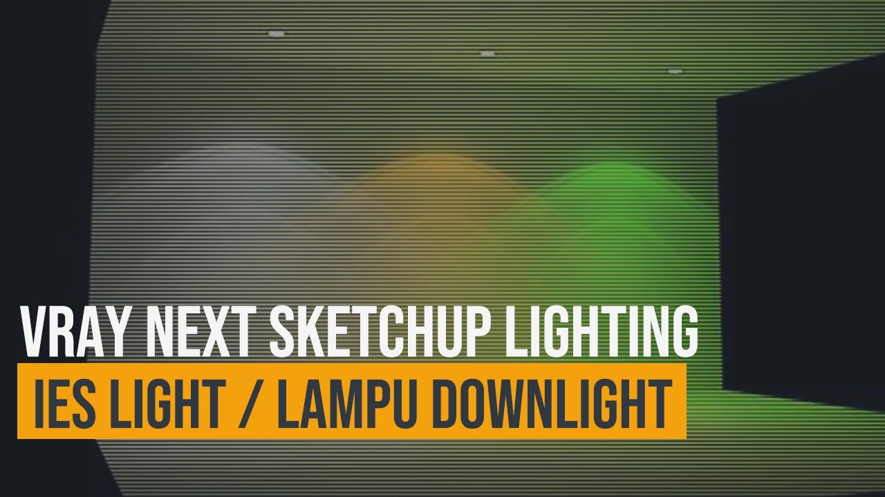 IES Light Vray Next For Sketchup - belajar vray 7 - YouTube