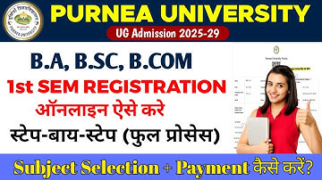 Purnea University UG 1st Semester Registration Online 2025 | Subject Choice + Payment कैसे करें?