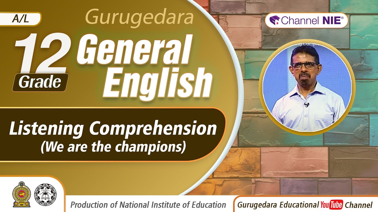 A/L - Grade 12 - General English - Listening Comprehension (We are the champions) - P 02