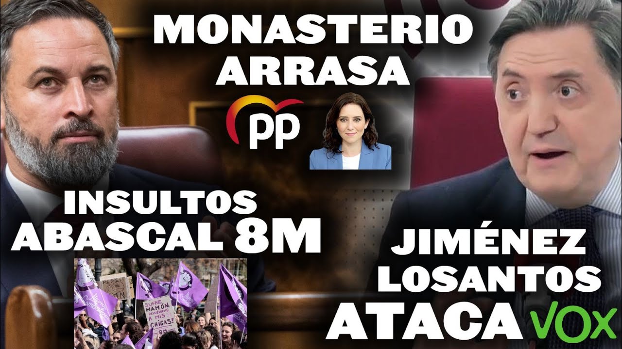 ¡INSULTOS A ABASCAL EN EL 8M, JIMÉNEZ LOSANTOS ATACA A VOX Y MONASTERIO