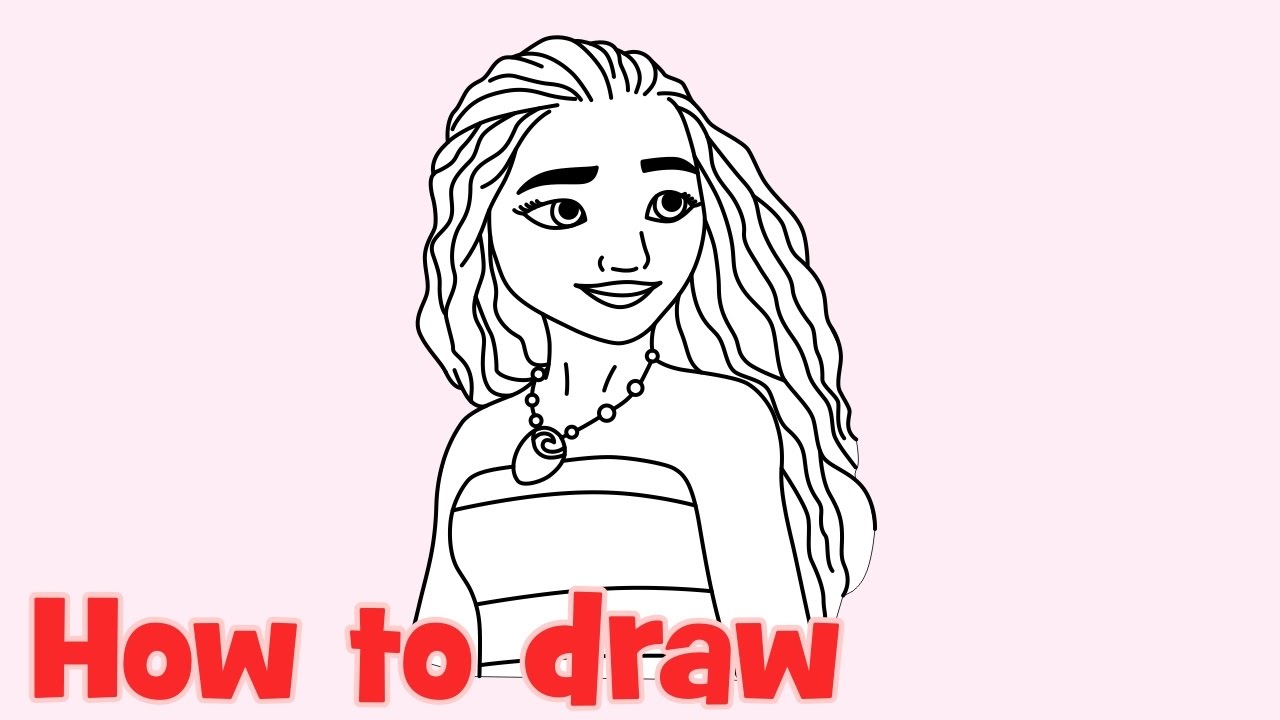 How To Draw Moana Waialiki Step By Step Disney Princess Youtube