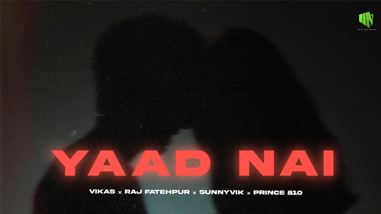 Yaad Nai   Vikas Maan  Raj Fatehpur  Sunny Vik Official Music Video