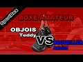 Objois teddy vs bouteiller antoine  full fight boxing