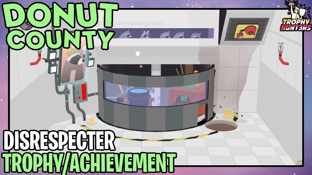 Donut County - Disrespecter Trophy/Achievement