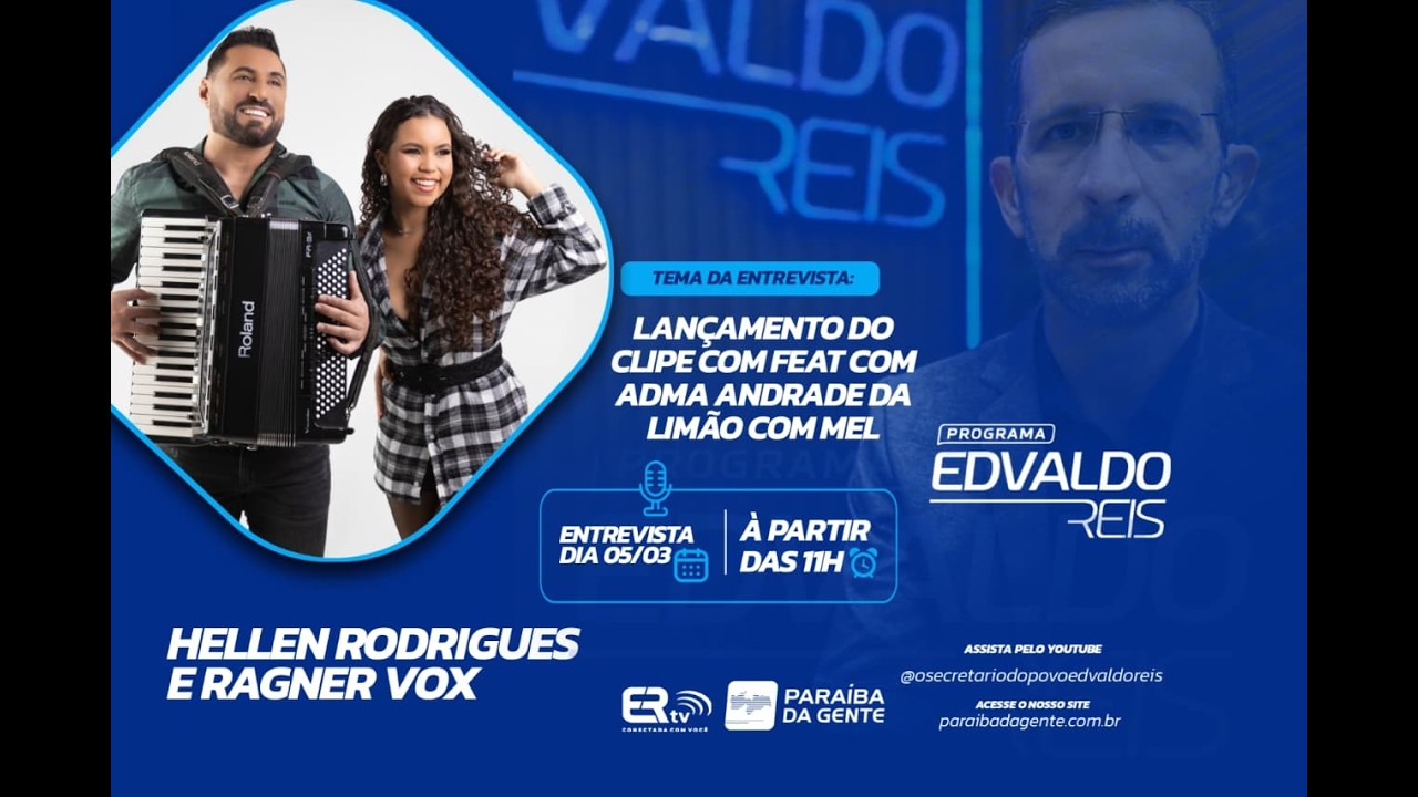 PROGRAMA EDVALDO REIS - ENTREVISTA: HELLEN E RAGNER - LANÇAMENTO DO CLIPE COM FEAT COM ADMA ANDRADE