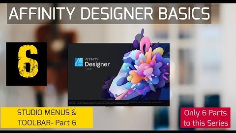 Affinity Designer Basics - Part 6 of 6 - The Studio Menu and Tool Bar