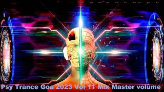Psy Trance Goa 2023 Vol 11 Mix Master volume