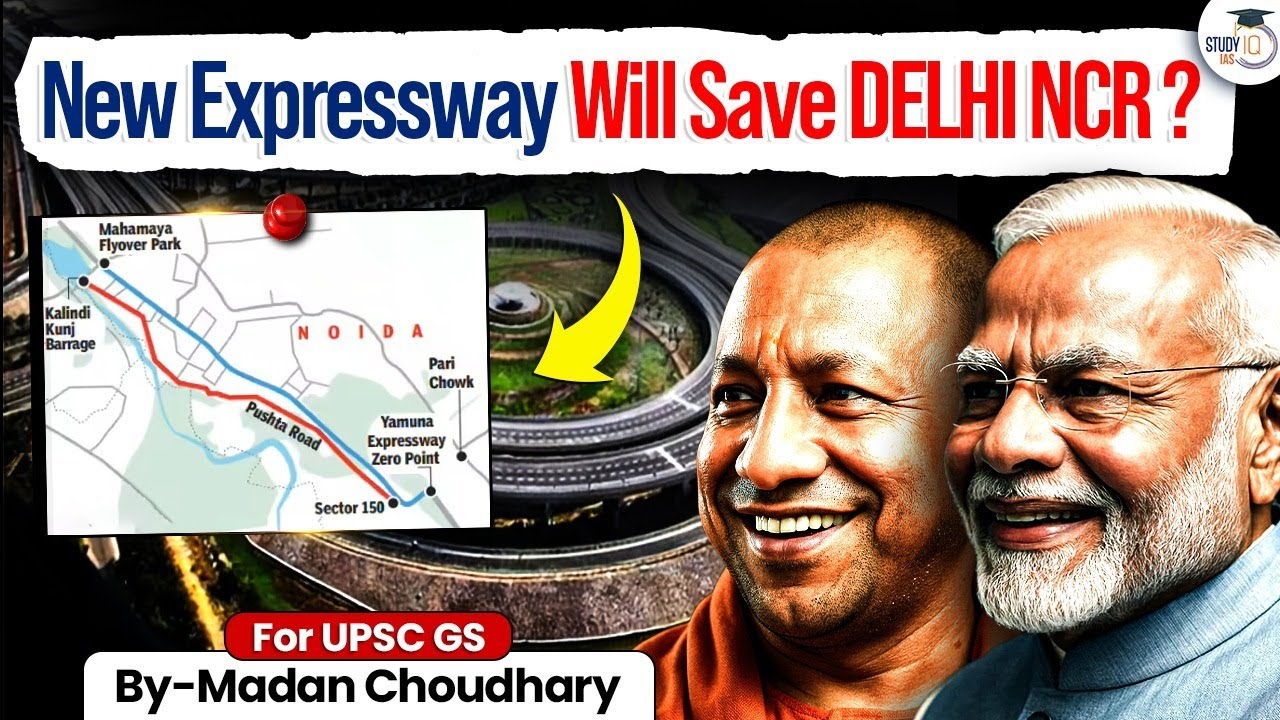 How This Expressway Will Transform UP’s Future? | StudyIQ IAS