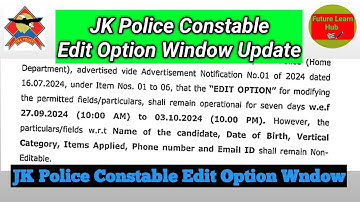 JKP Constable Edit Option||JK Police Constable Edit Option Window||JKP Form Edit Date?
