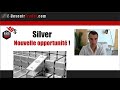 Silver   nouvelle opportunit