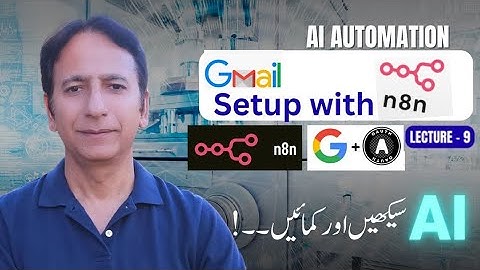 AI Automation Lecture 09 - Gmail OAuth setup with n8n