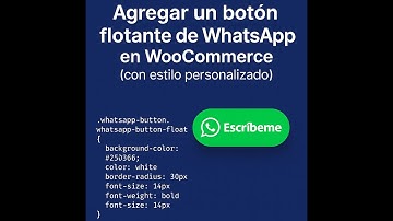 Cómo agregar un botón flotante de WhatsApp en WooCommerce (con estilo personalizado)