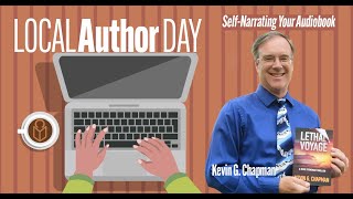 Local Author Day 2025: Self-Narrating Your Audiobook - Practical Advice from an Indie Author