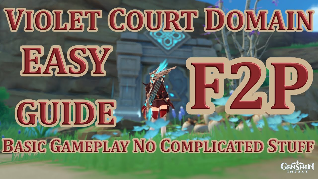 F2P Violet Court Domain Easy Guide basic gameplay - YouTube