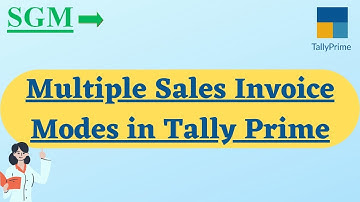 MULTIPLE SALES INVOICE MODES IN TALLY PRIME