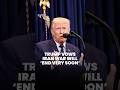 Trump Vows Iran War Will End Very Soon