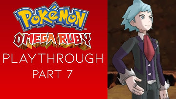Pokémon Omega Ruby Playthrough - Part 7