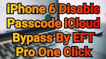 iPhone 6 Disable Passcode iCloud Bypass By EFT Pro One Click