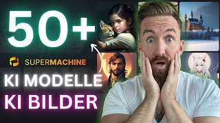 KI Bilder Tool mit 50+ KI Modellen | Supermachine.Art Tutorial