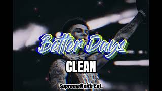 Better Days (Clean)-BlueFace (ft.OG Bobby Billions