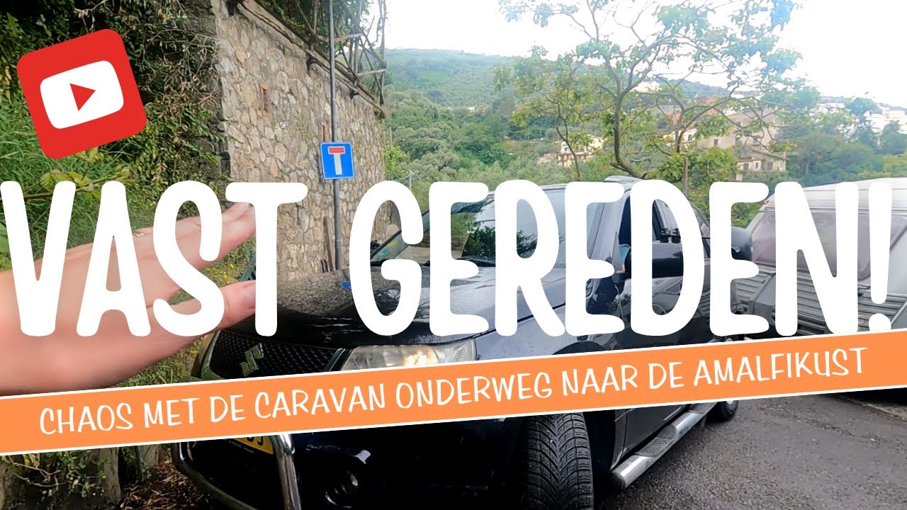 Wij rijden ons helemaal VAST met de CARAVAN bij de AMALFIKUST in Italië [A6]