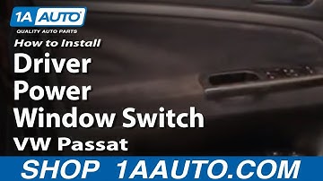 How To Replace Driver Power Window Switch VW Passat 98-01