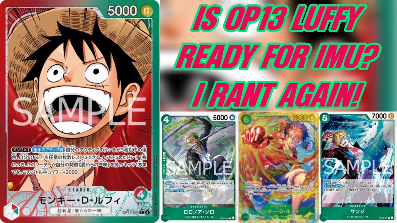 OP13 RED GREEN LUFFY IS HERE! DECKLIST, GUIDE, AND GAMES! PLUS I