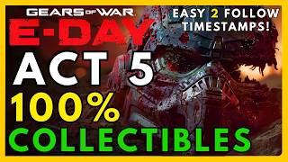 Gears of War: E-Day - All Act 5 Collectible Locations