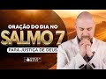 Oração do Dia no Salmo 7 - para Justiça de Deus acontecer e JESUS abençoar |  @ViniciusIracet